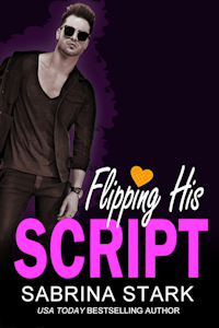 Flipping His Script by Sabrina Stark